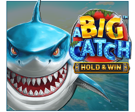 A Big Catch - Hold & Win