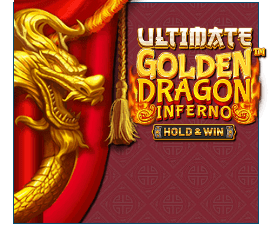 Ultimate Golden Dragon Inferno Hold and Win