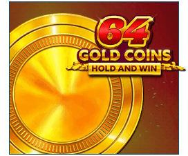 64 Gold Coins Hold and Win