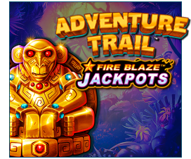 Adventure Trail Fireblaze Jackpots