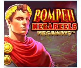 Pompeii Megareels Megaways