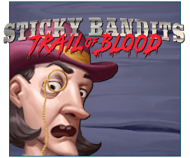 Sticky Bandits Trail of Blood